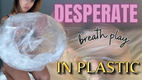 Breath Play with Plastic - Girl's Desires